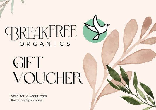 Break Free Organics Gift Voucher